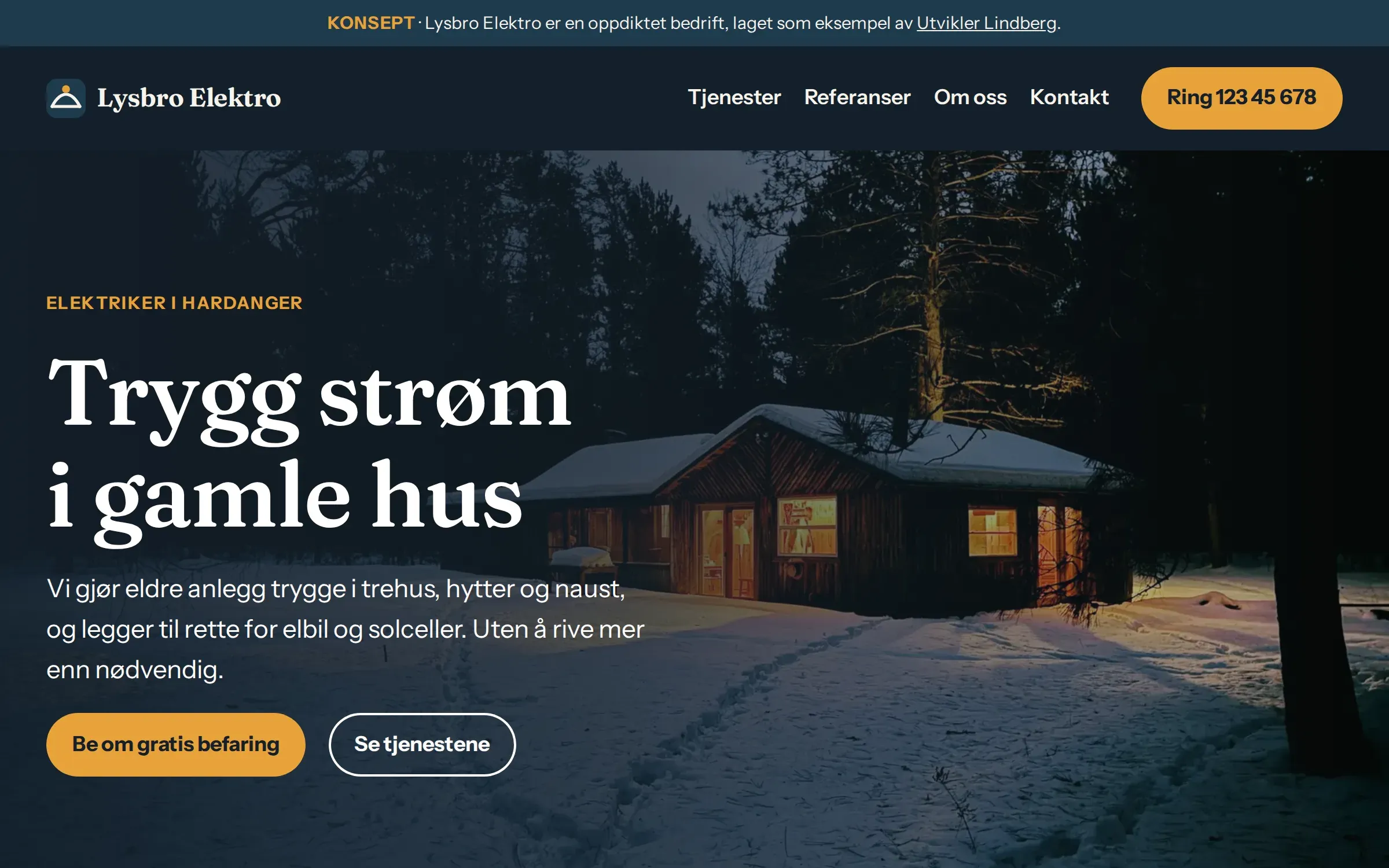 Forsiden til konseptet Lysbro Elektro: en hytte med lys i vinduene i snøen om kvelden, overskriften «Trygg strøm i gamle hus» og knappene «Be om gratis befaring» og «Se tjenestene». Øverst står det at Lysbro Elektro er en oppdiktet bedrift.