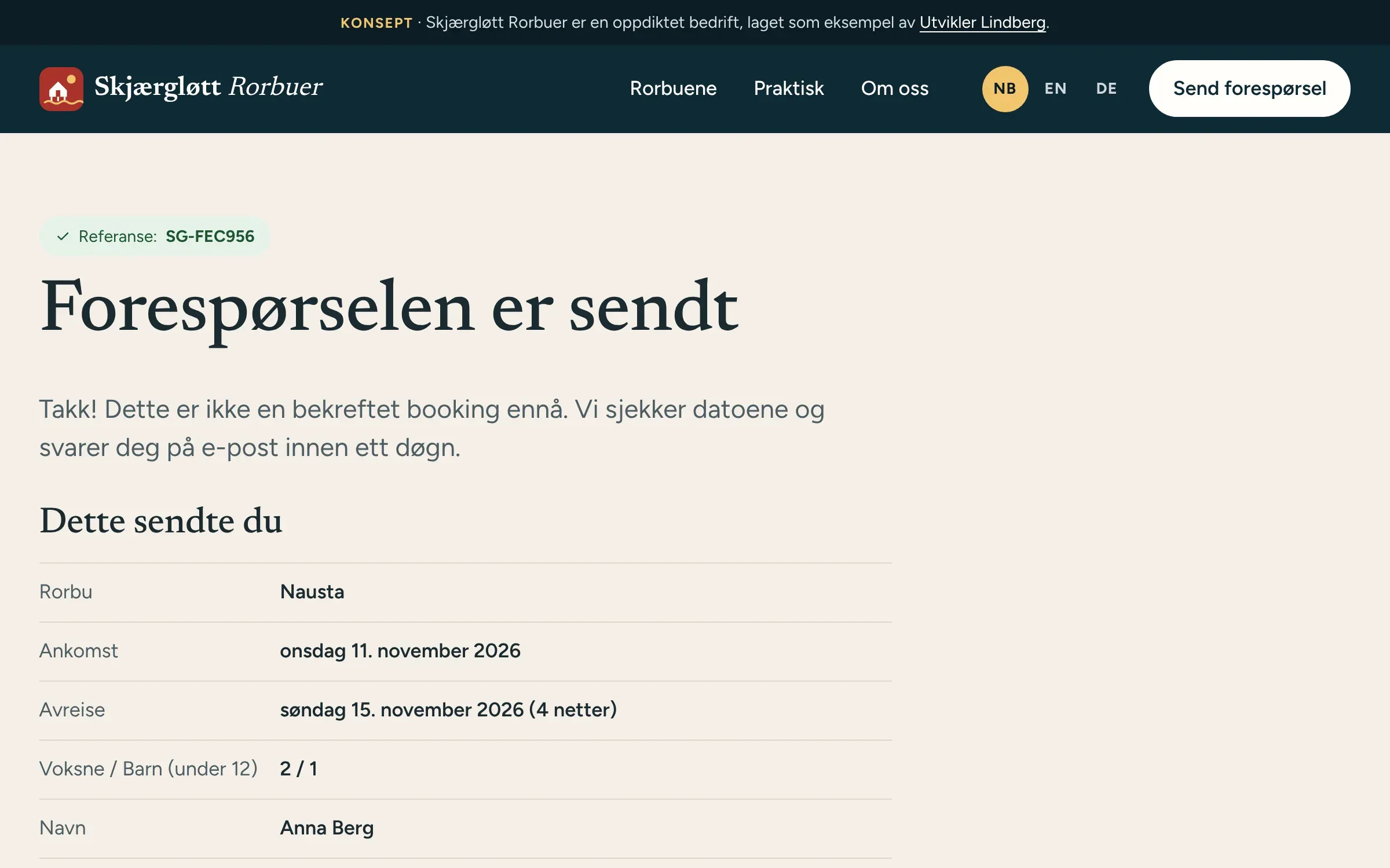Kvitteringen «Forespørselen er sendt» med referansenummer, rorbu, datoer, antall gjester og hva som skjer videre.